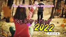 Breakup Mashup 3d Songs | Bollywood Chillout Emotional Heart break mashup