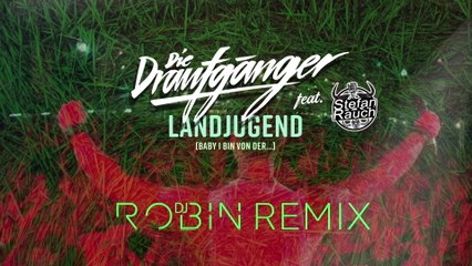 Die Draufgänger - Landjugend (Baby, i bin von der...) (DJ Robin Remix / Lyric Video)