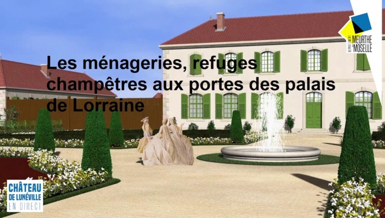 Les ménageries, refuges champêtres aux portes des palais de Lorraine