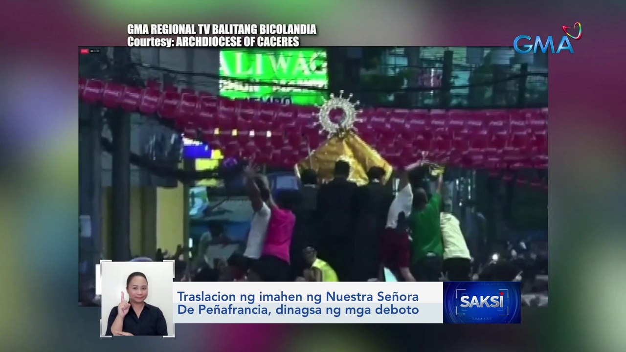 Traslacion ng imahen ng Nuestra Señora de Peñafrancia, dinagsa ng mga deboto | Saksi