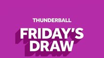 Thunderball 9 September 2022 draw results from Friday The National Lottery