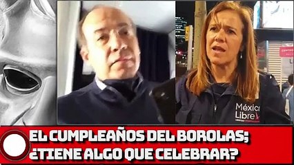 El cumpleaños del BOROLAS; ¿Tiene algo que celebrar?