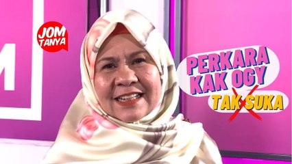 Perkara Kak Ogy tak suka