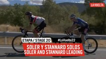 Soler y Stannard cabalgan solos / Soler & Stannard leading alone - Étape 20 / Stage 20 | #LaVuelta22
