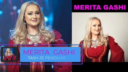 MERITA GASHI - TASH JE PENDUAR