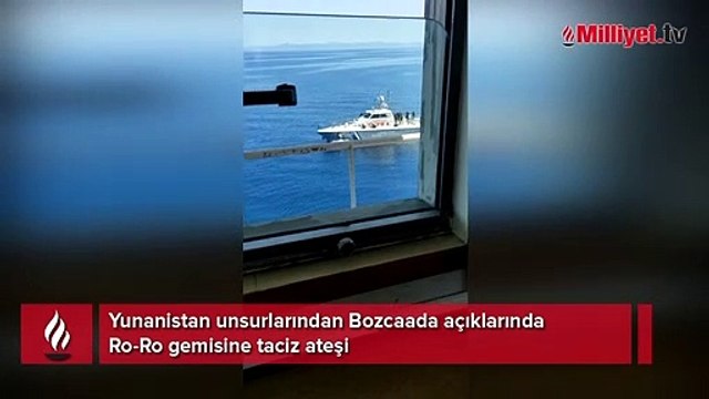 Yunanistan unsurlarından Bozcaada açıklarında Ro-Ro gemisine taciz ateşi