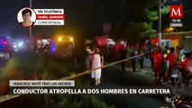 Hombre atropella a dos personas en carretera en Veracruz
