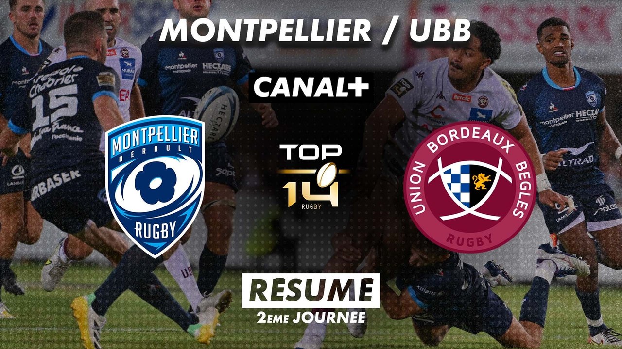 Le résumé de Montpellier / UBB - TOP 14 - 2ème journée - Vidéo Dailymotion