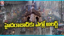 IMD Issue Yellow Alert To Hyderabad , Heavy Rains In Telangana _ Telangana Rains _ V6 News (1)