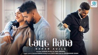 Laut Aana Karan Aujla (Official Video) | Avvy Sra | Tanu Grewal | Raj Jaiswal | New Song 2022