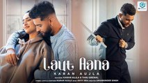 Laut Aana Karan Aujla (Official Video) | Avvy Sra | Tanu Grewal | Raj Jaiswal | New Song 2022