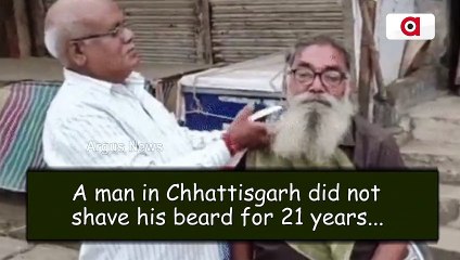 Chhattisgarh man shaves beard after 21 years on fulfilment of wish