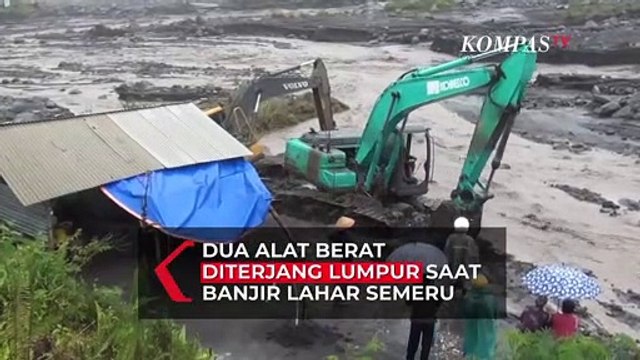 Dua Alat Berat Diterjang Banjir Lahar Puncak Semeru, Imbas Hujan Deras