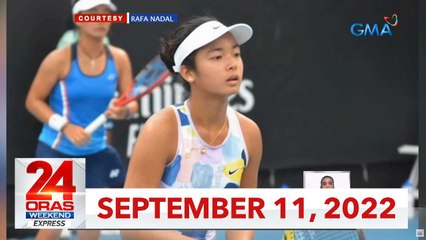 24 Oras Weekend Express: September 11, 2022 [HD]