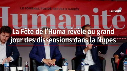 La Fête de l’Huma révèle au grand jour des dissensions dans la Nupes