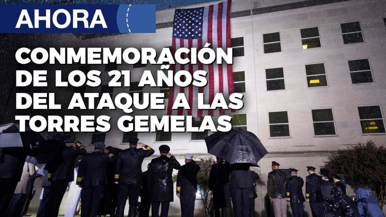 Conmemoración de los 21 años del 11 de Septiembre - 11Sep - Ahora