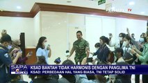 Soal Hubungannya dengan KSAD Dudung, Panglima TNI: Hubungan Kami Baik-baik Saja