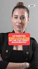 Le hashtag #influvoleurs est en top tweet aujourd'hui