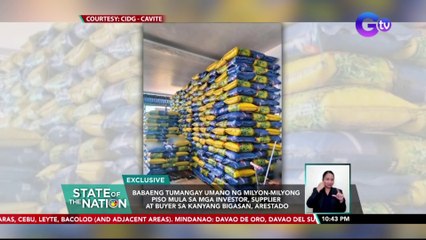 Babaeng tumangay umano ng milyon-milyong piso mula sa mga investor, supplier at buyer sa bigasan, arestado | SONA