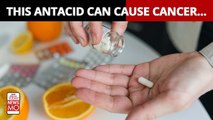 Antacids Like Ranitidine Can Cause Cancer, Essential Medicines List Drops 26 Drugs 