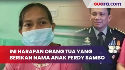 Ini Harapan Orang Tua yang Berikan Nama Anak Perdy Sambo