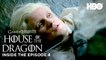 House of the Dragon | 1x04 - Inside the Episode (HBO)