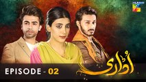 Udaari - Episode 02 - [ HD ] - ( Ahsan Khan - Urwa Hocane - Farhan Saeed )  Drama
