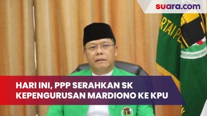 Hari Ini, PPP Serahkan SK Kepengurunan Mardiono ke KPU RI
