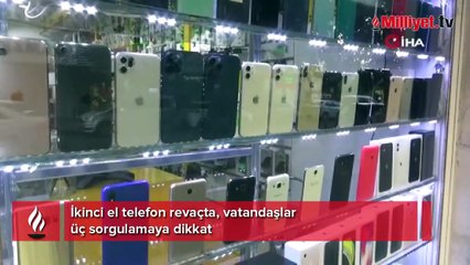 İkinci el telefon revaçta, vatandaşlar üç sorgulamaya dikkat