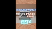 cara membuat kacamata di blender 3D PART 6