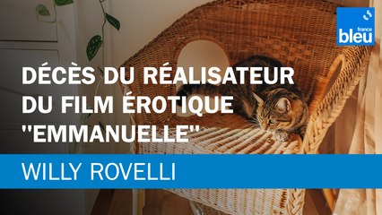 Décès de Just Jaeckin, le réalisateur du film érotique "Emmanuelle" - Le billet de Willy Rovelli