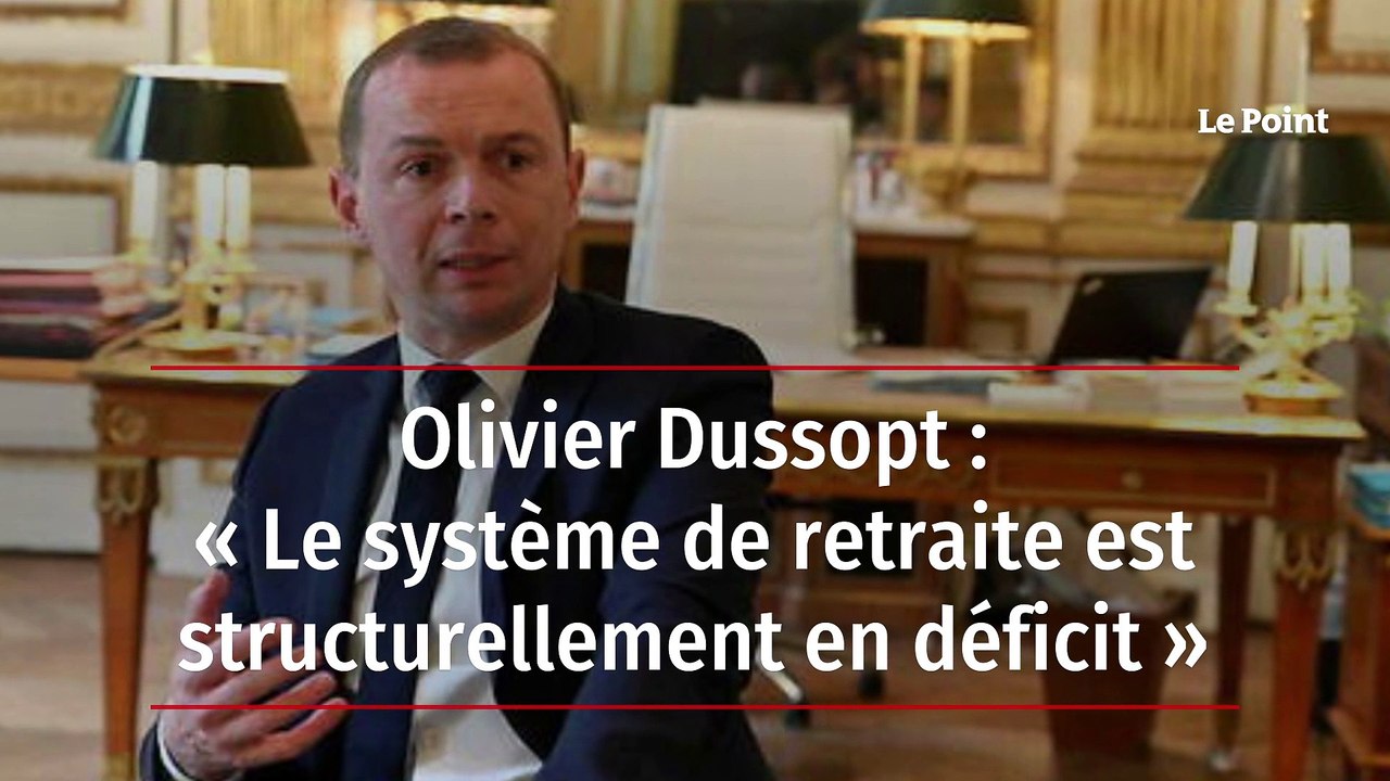 Olivier Dussopt : « Le système de retraite est structurellement en déficit »