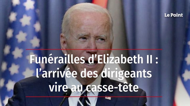 Funérailles d’Elizabeth II : l’arrivée des dirigeants vire au casse-tête