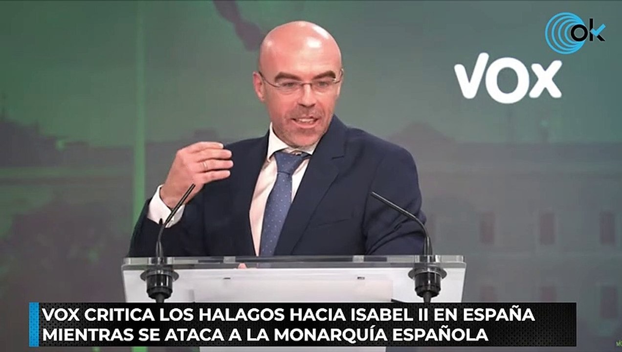 Vox critica los halagos hacia Isabel II en España mientras se ataca a la monarquía española
