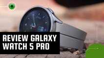 Review | Galaxy Watch 5 Pro: ainda é o melhor smartwatch para quem tem Android