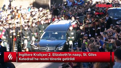Elizabeth’in naaşı, St. Giles Katedrali’ne getirildi