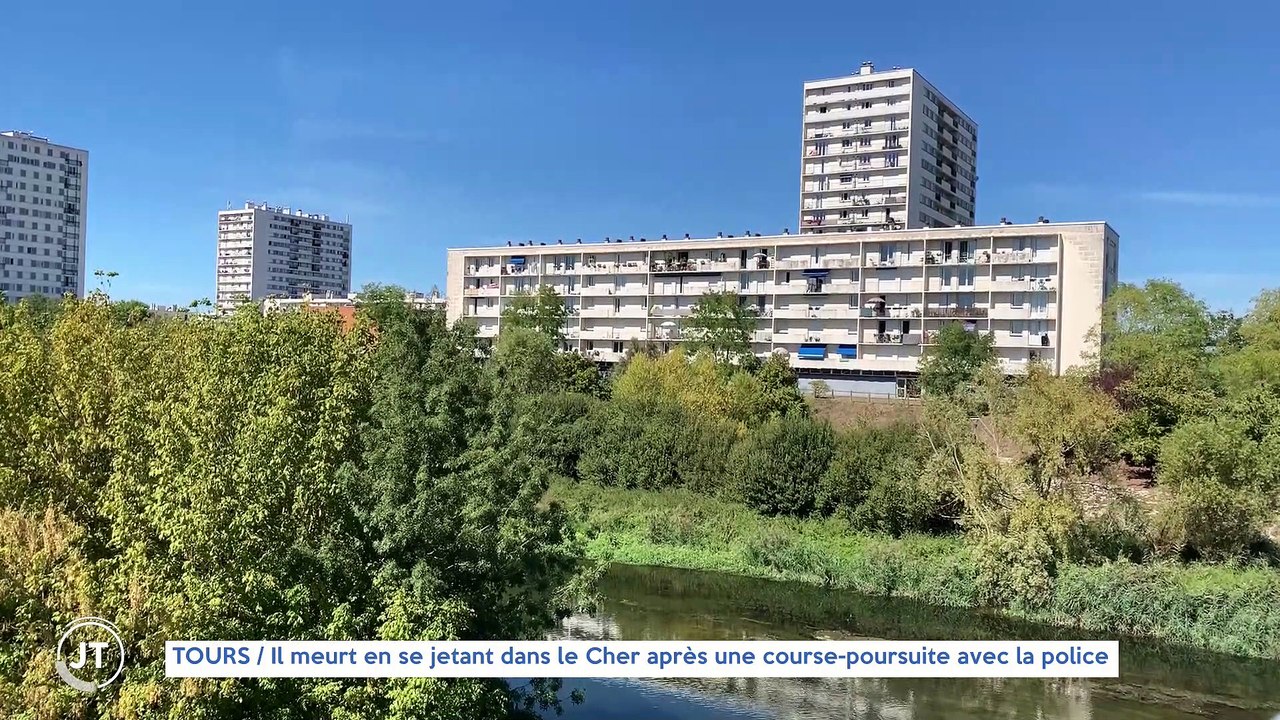 Le Journal -12/09/2022 - TOURS /  Il meurt en se jetant dans le Cher après une course-poursuite avec la police