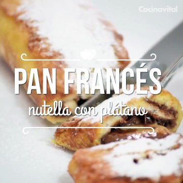 Receta de Pan francés relleno de nutella y plátano | Cocina Vital