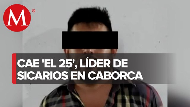 Capturan al líder de sicarios los pelones , Silvano el 25 en Sonora