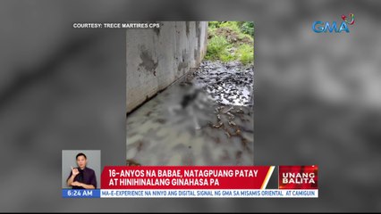 16-anyos na babae, natagpuang patay at hinihinalang ginahasa pa | UB
