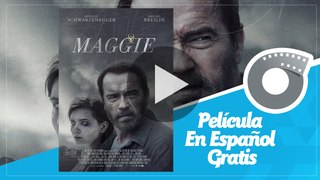 Maggie - Película En Español Gratis