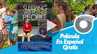 Sleeping With Other People - Película En Español Gratis