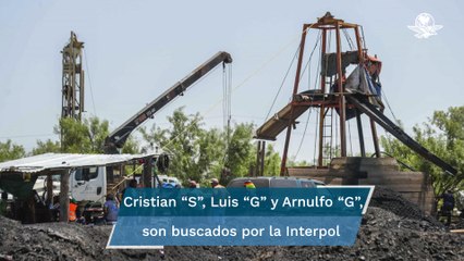 Ficha roja emitida por Interpol a 3 implicados en caso de mina de Sabinas