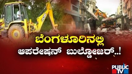 Encroachment Clearance Operation To Continue Today In Bengaluru | Public TV