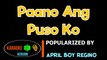 Paano Ang Puso Ko - APRIL BOY REGINO | Karaoke Version |HQ▶️ ️