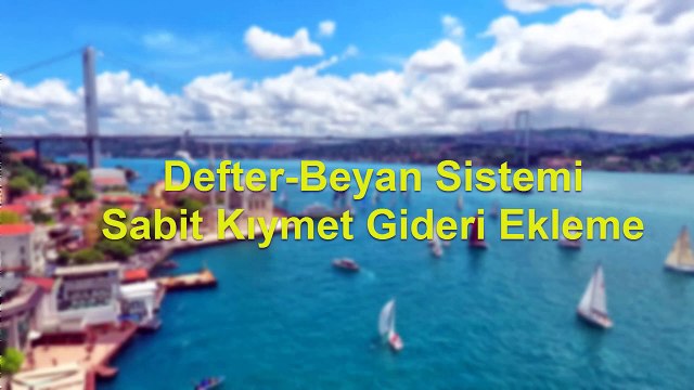 Defter Beyan Sistemi Sabit Kıymet Gideri Ekleme