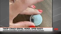 Takip cihazı sinyal verdi, hukuk bürosunu basarak eşini aradı