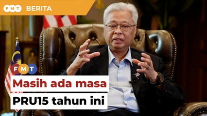 Masih ada masa PRU15 tahun ini, kata PM