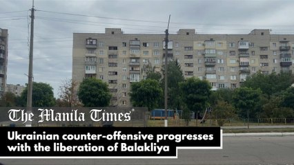 Ukrainian counter-offensive progresses with the liberation of Balakliya