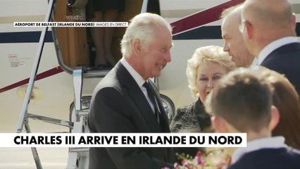 Le roi Charles III est arrivé en Irlande du Nord